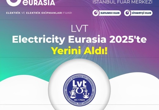 LVT TEST LABORATUVARLARI  Elektricity Eurasia 2025 Fuarında Sizlerle! ⚡